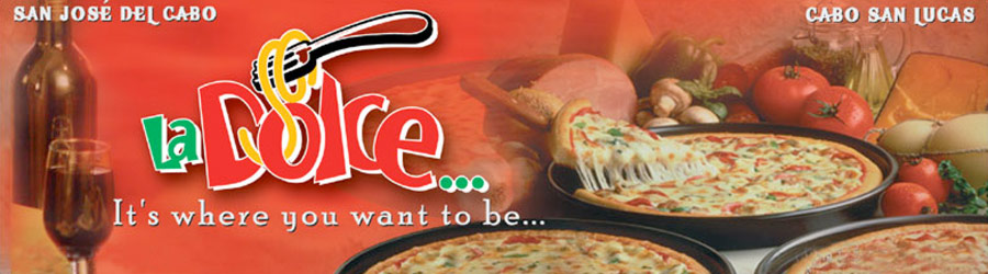 La Dolce Italian Restaurant in Los Cabos